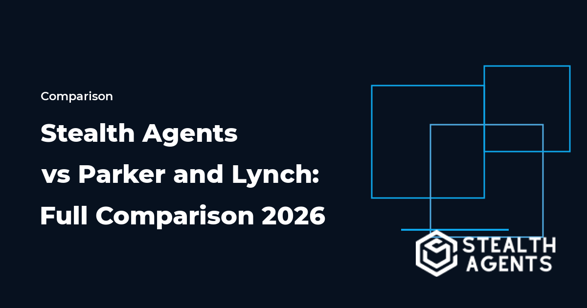 Stealth Agents vs Parker and Lynch: Full Comparison 2026