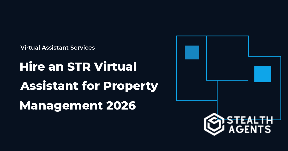 Hire an STR Virtual Assistant for Property Management 2026