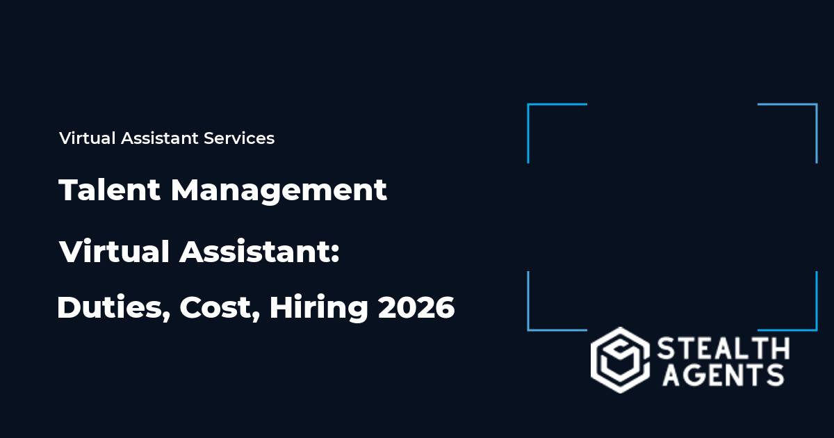 Talent Management Virtual Assistant: Duties, Cost, Hiring 2026
