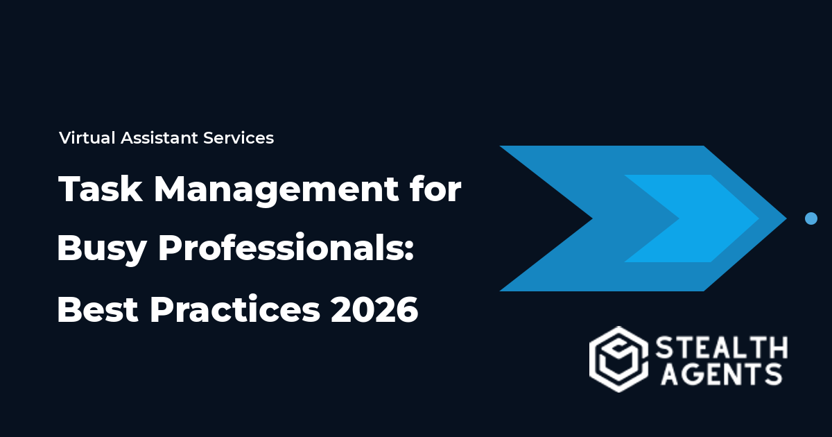 Task Management for Busy Professionals: Best Practices 2026