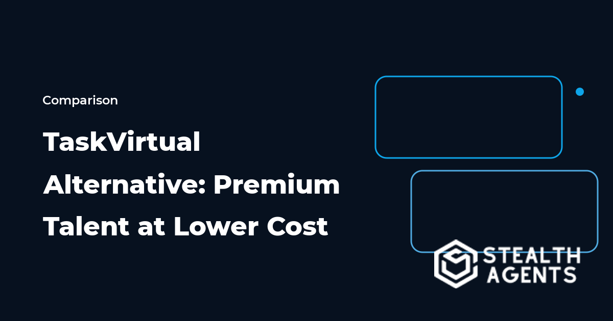 TaskVirtual Alternative: Premium Talent at Lower Cost
