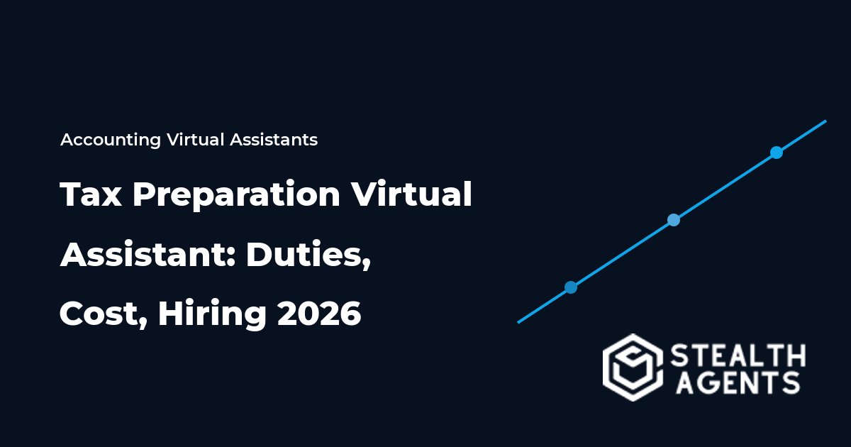 Tax Preparation Virtual Assistant: Duties, Cost, Hiring 2026
