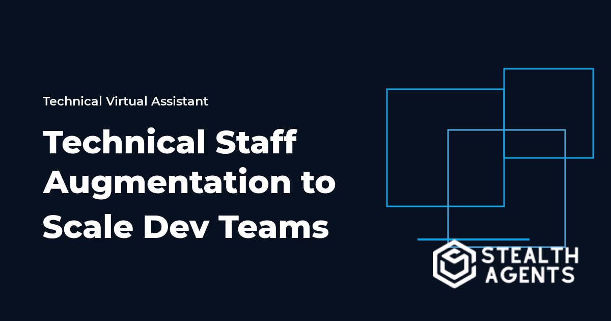 Technical Staff Augmentation to Scale Dev Teams Without Overhead