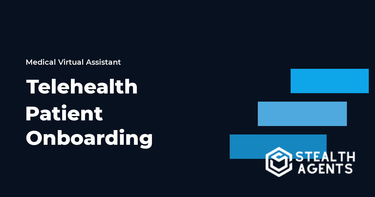 Telehealth Patient Onboarding Virtual Assistant Guide