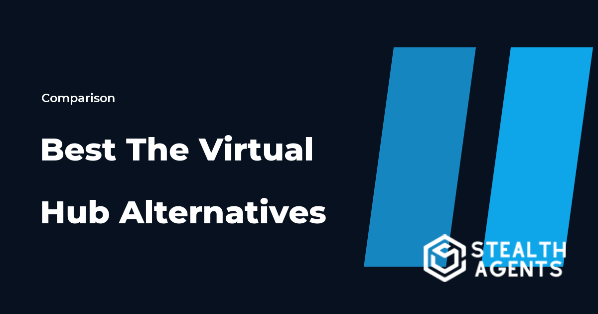Top 10 Best The Virtual Hub Alternatives for Businesses (2026) | Stealth Agents