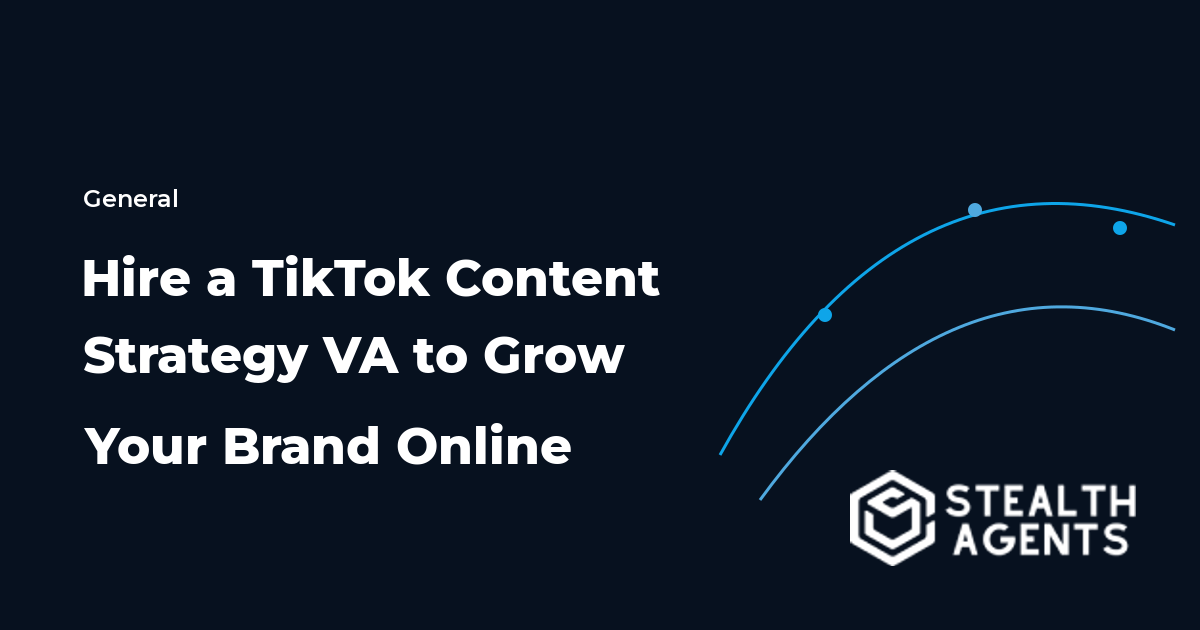 Hire a TikTok Content Strategy VA to Grow Your Brand Online