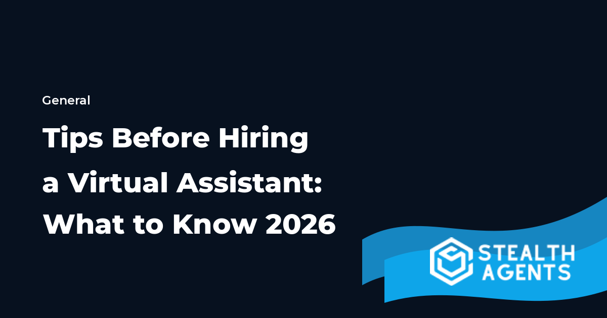 Tips Before Hiring a Virtual Assistant: What to Know 2026