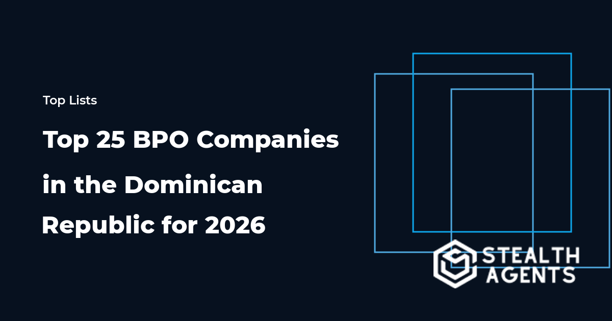 Top 25 BPO Companies in the Dominican Republic for 2026