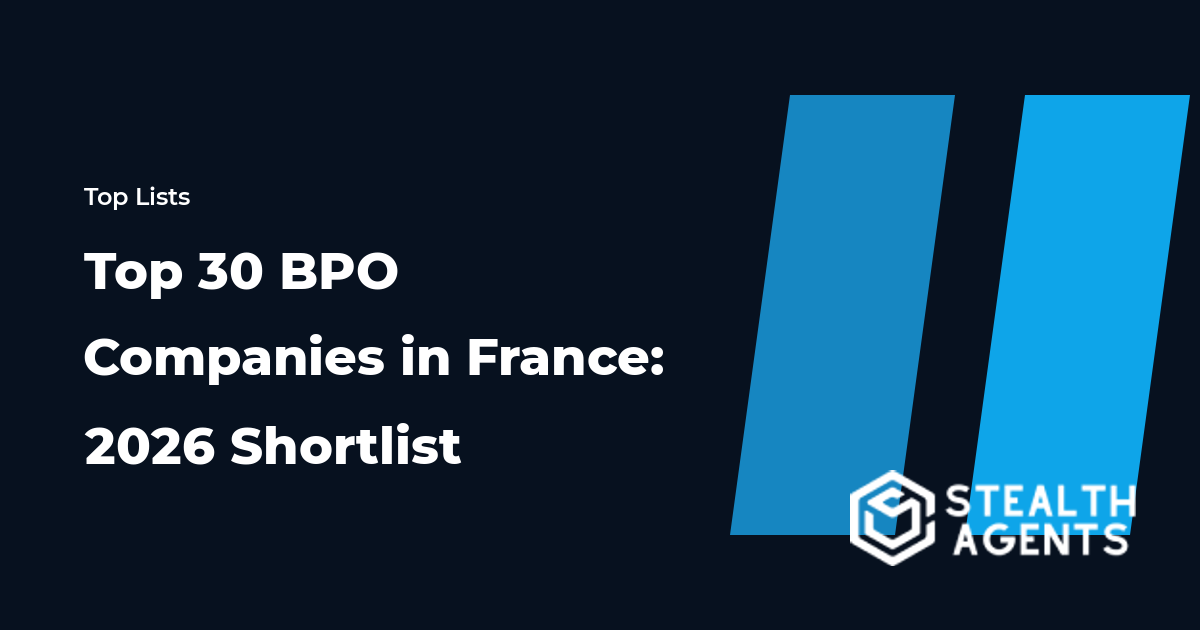 Top 30 BPO Companies in France: 2026 Shortlist