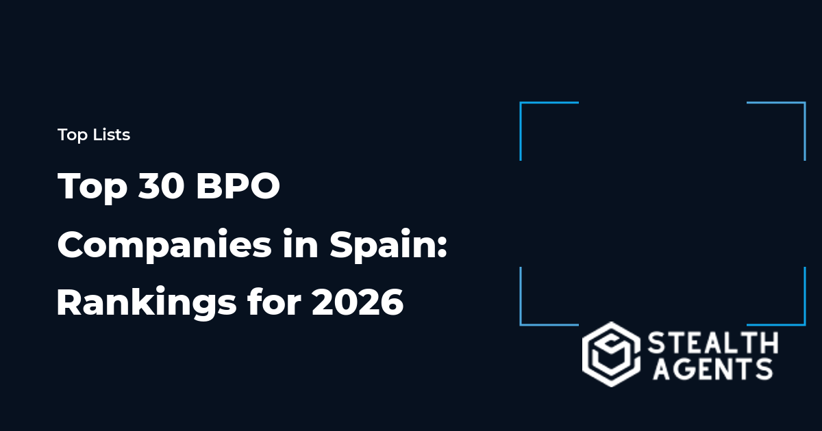 Top 30 BPO Companies in Spain: Rankings for 2026