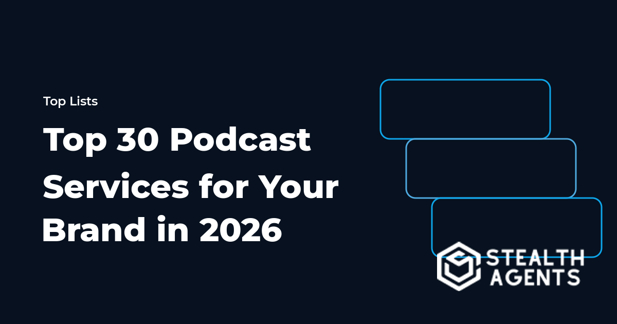 Top 30 Podcast Services for Your Brand in 2026