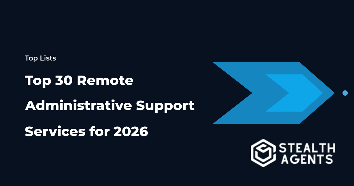 Top 30 Remote Administrative Support Services for 2026