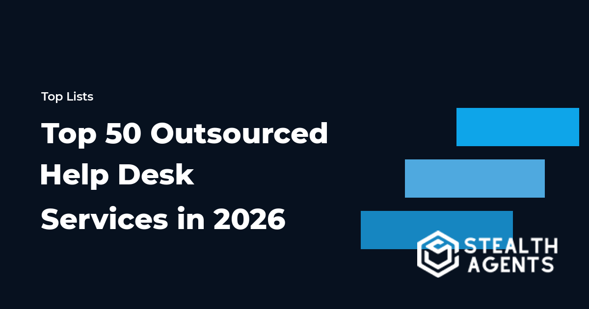 Top 50 Outsourced Help Desk Services in 2026
