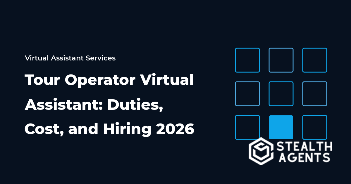 Tour Operator Virtual Assistant: Duties, Cost, and Hiring 2026