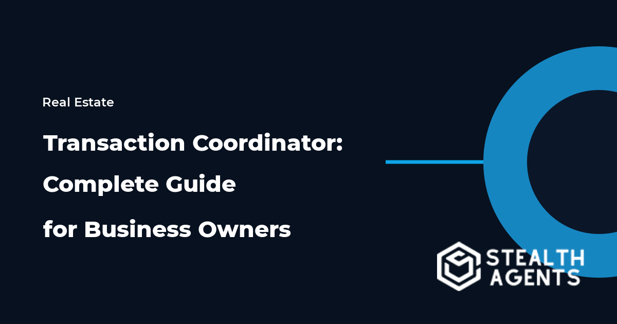 Transaction Coordinator: Complete Guide for Business Owners