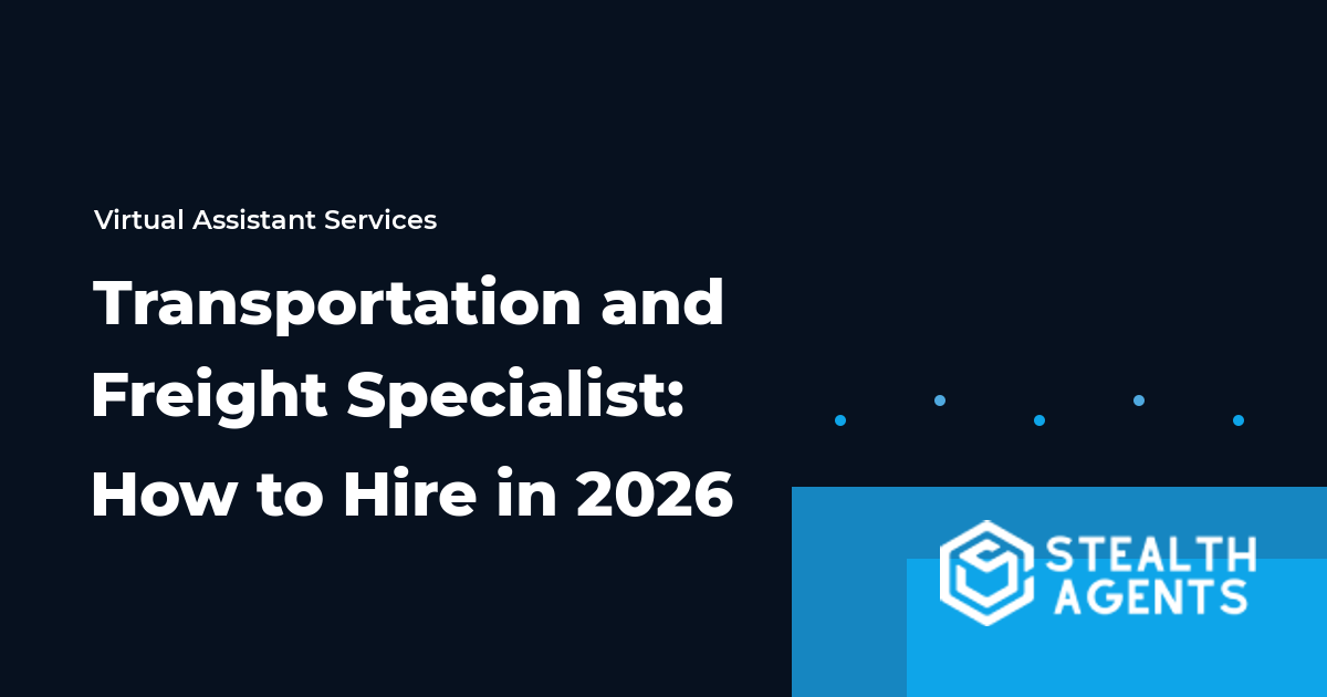 Transportation and Freight Specialist: How to Hire in 2026
