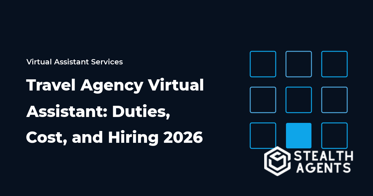 Travel Agency Virtual Assistant: Duties, Cost, and Hiring 2026