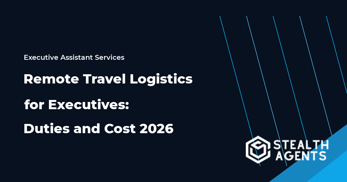 Remote Travel Logistics for Executives: Duties and Cost 2026