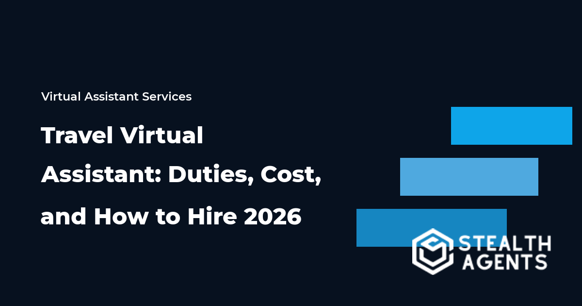 Travel Virtual Assistant: Duties, Cost, and How to Hire 2026