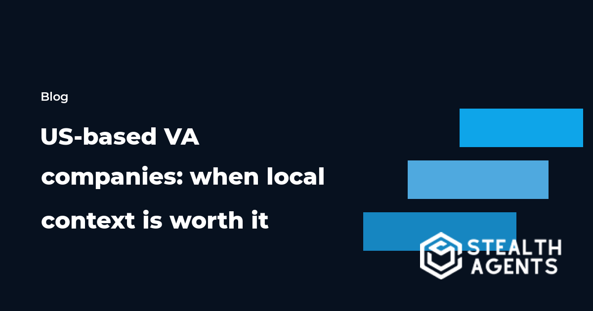 US-based virtual assistant companies: when local context is worth it
