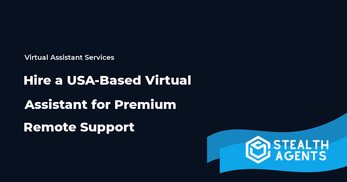 Hire a USA-Based Virtual Assistant for Premium Remote Support
