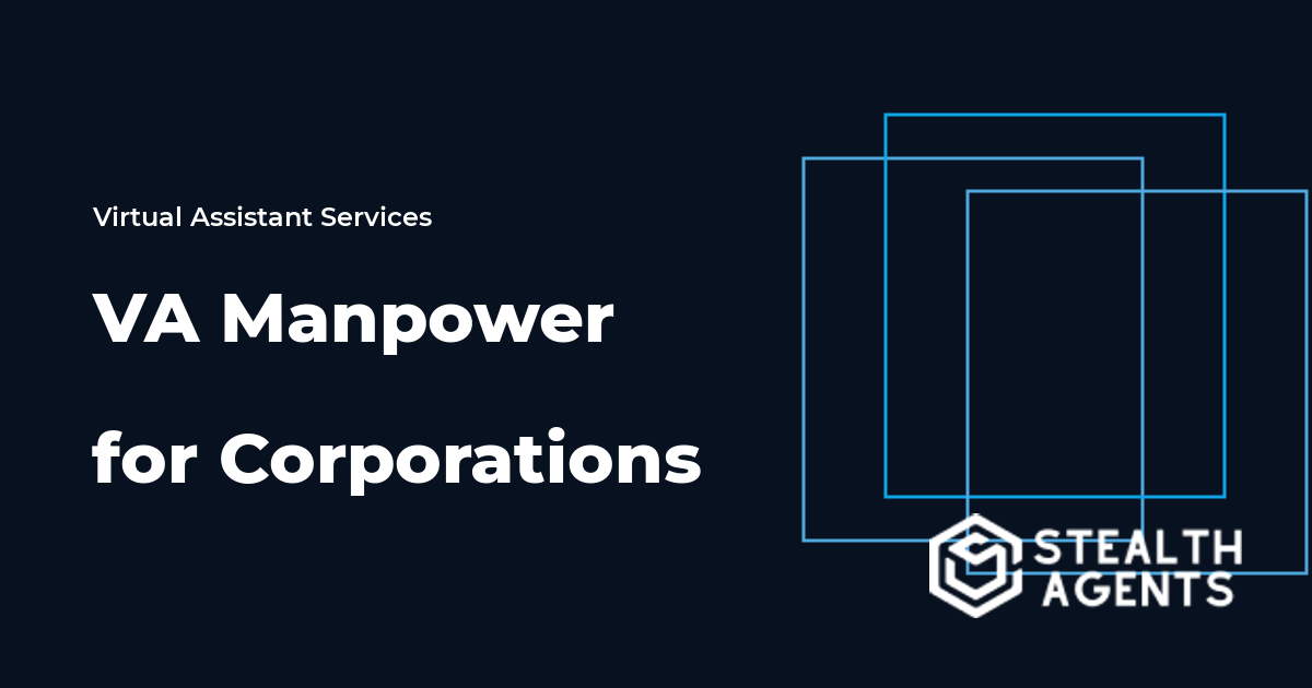 VA Manpower for Corporations That Need Scalable Remote Support
