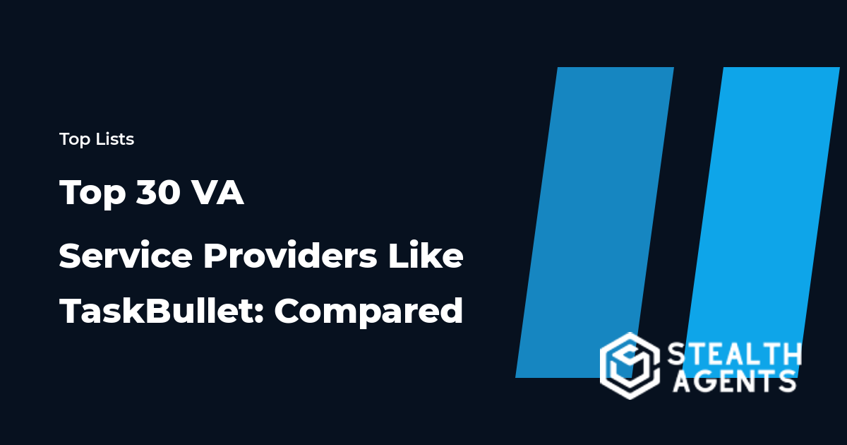 Top 30 VA Service Providers Like TaskBullet: Compared 2026