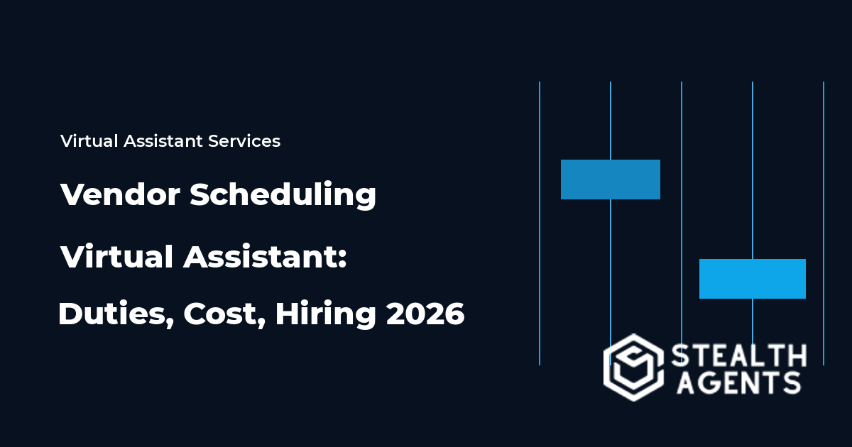 Vendor Scheduling Virtual Assistant: Duties, Cost, Hiring 2026