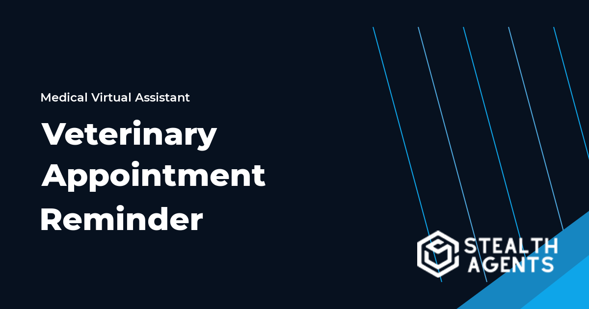 Veterinary Appointment Reminder Virtual Assistant Guide