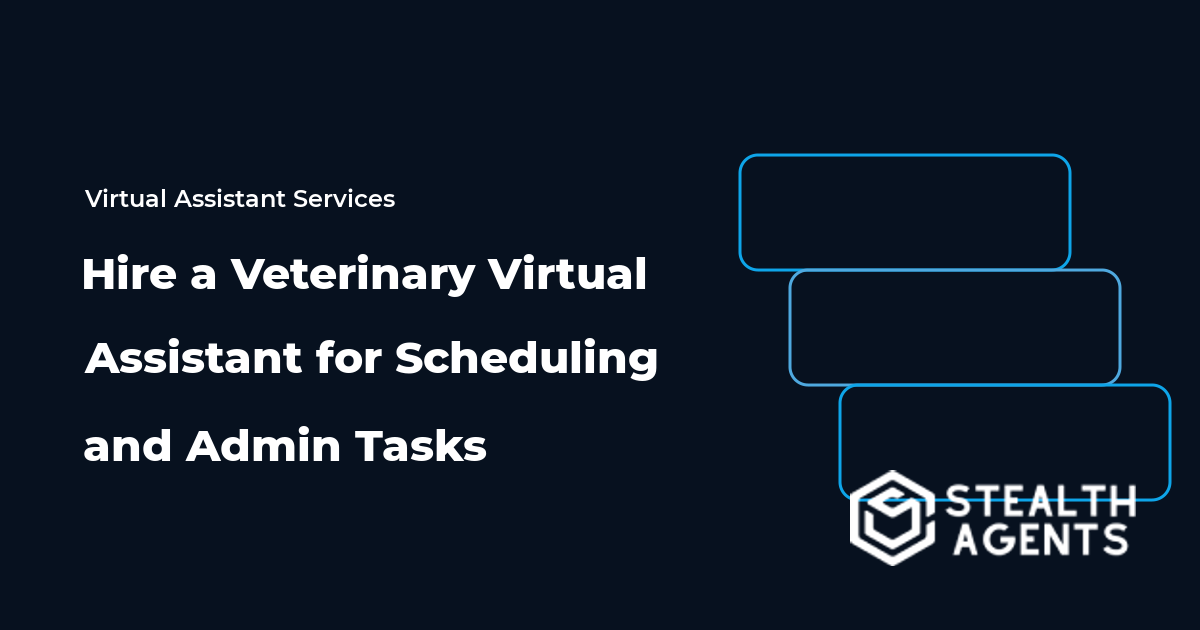 Hire a Veterinary Virtual Assistant for Scheduling and Admin Tasks
