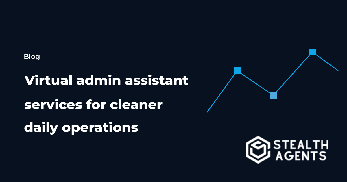 Virtual admin assistant services for cleaner daily operations