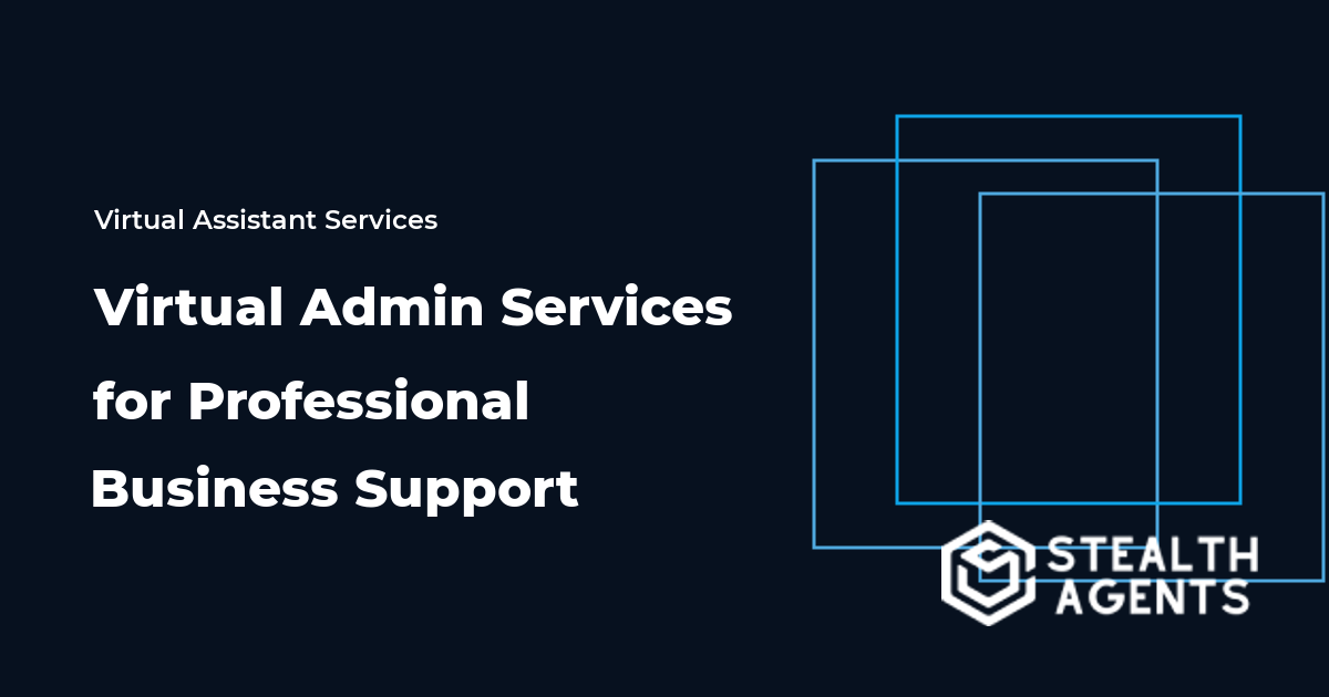 Virtual Admin Services for Professional Business Support in 2026