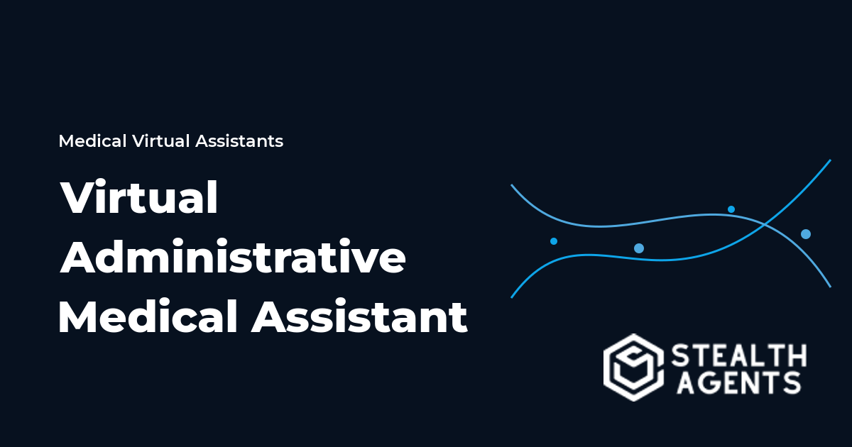 Virtual Administrative Medical Assistant