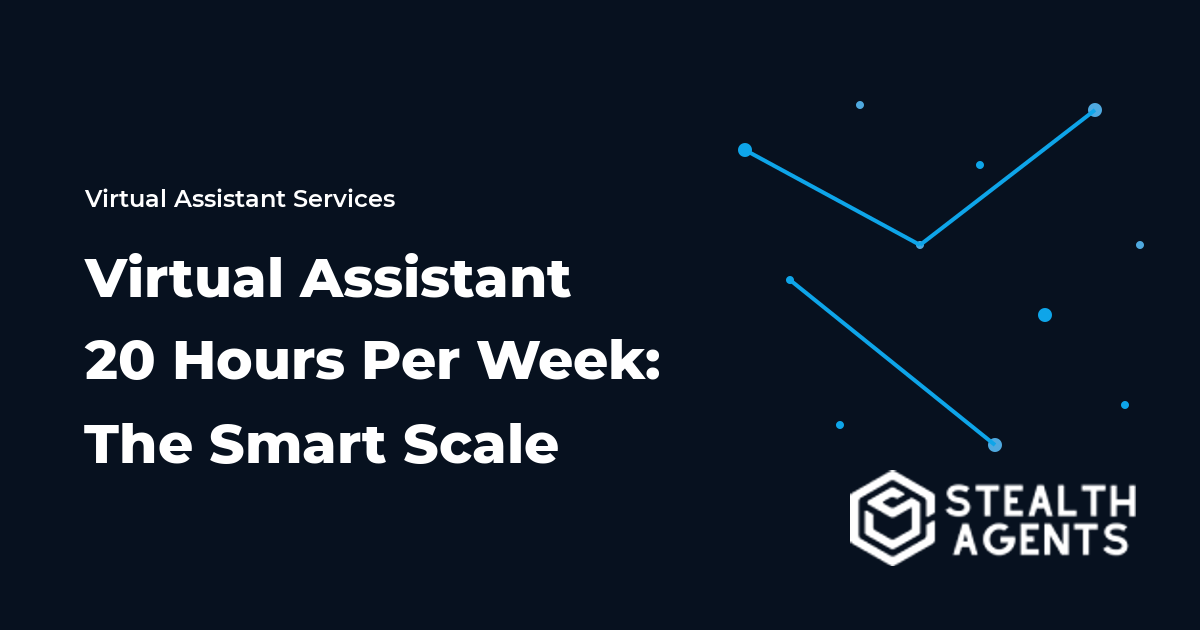 Virtual Assistant 20 Hours Per Week: The Smart Scale