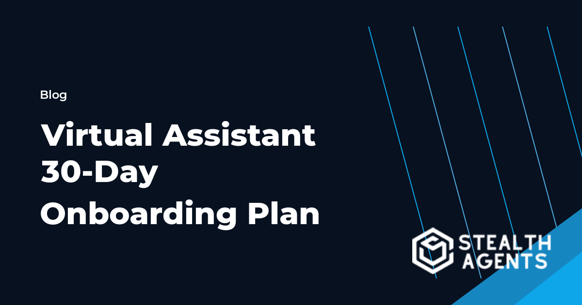 Virtual Assistant 30-Day Onboarding Plan