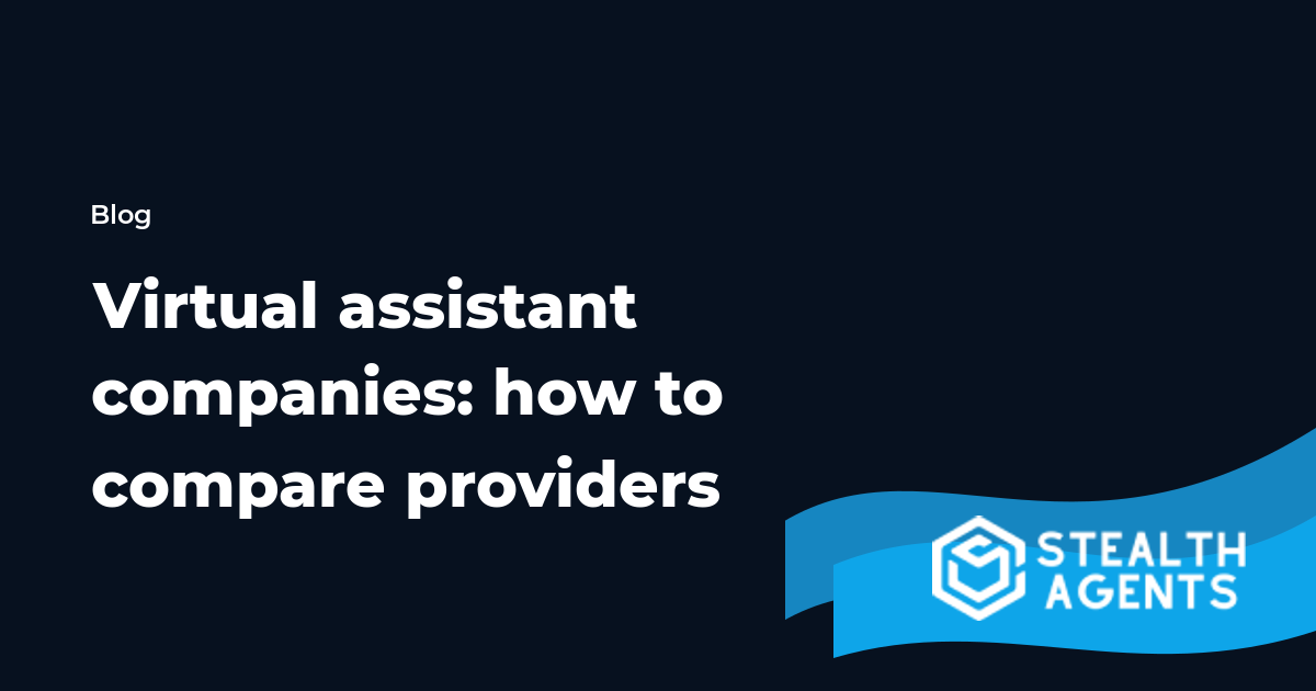 Virtual assistant companies: how to compare providers