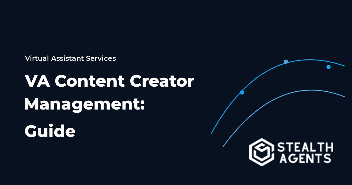 Virtual Assistant Content Creator Management: Guide 2026
