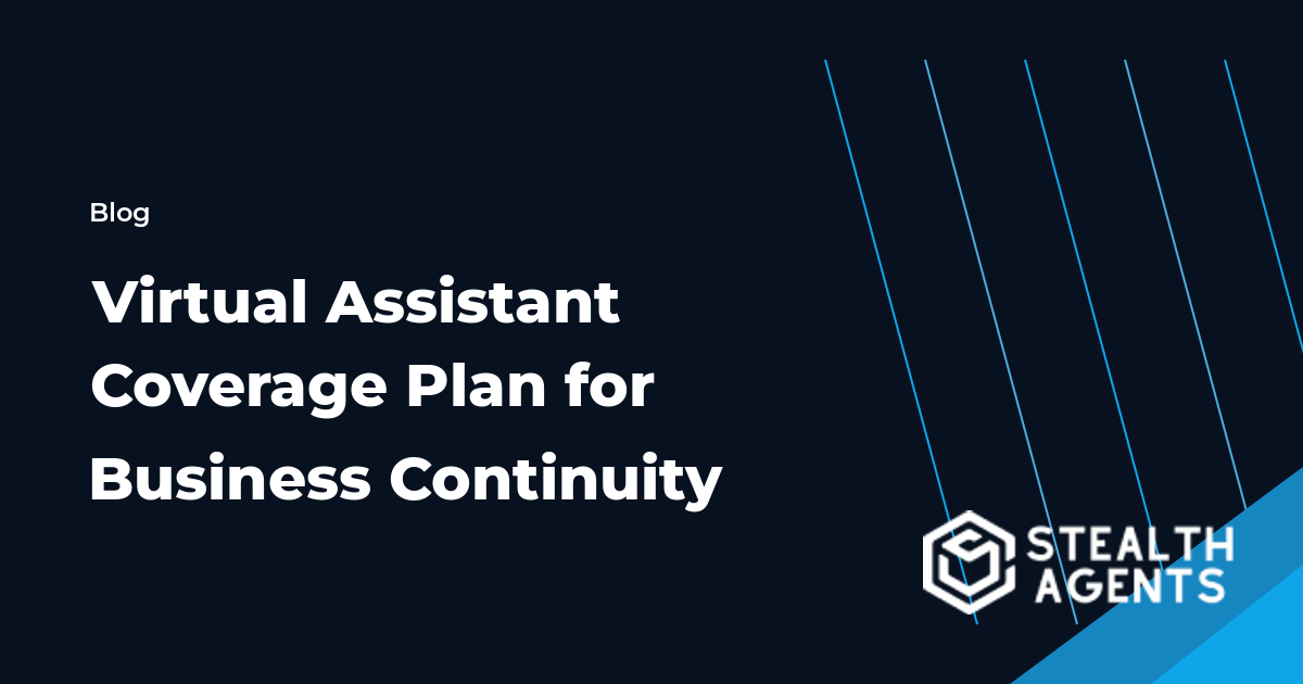 Virtual Assistant Coverage Plan for Business Continuity