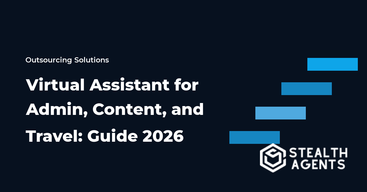 Virtual Assistant for Admin, Content, and Travel: Guide 2026
