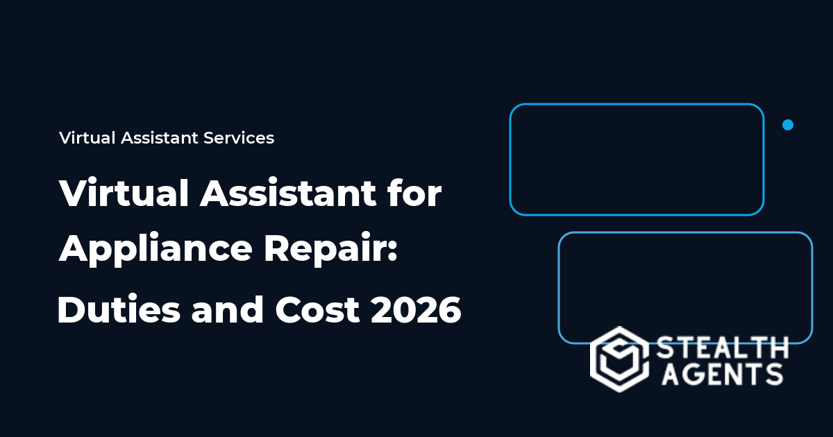 Virtual Assistant for Appliance Repair: Duties and Cost 2026
