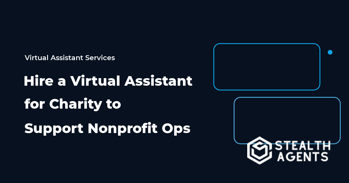 Hire a Virtual Assistant for Charity to Support Nonprofit Ops