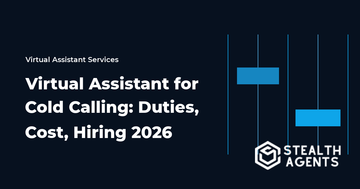 Virtual Assistant for Cold Calling: Duties, Cost, Hiring 2026