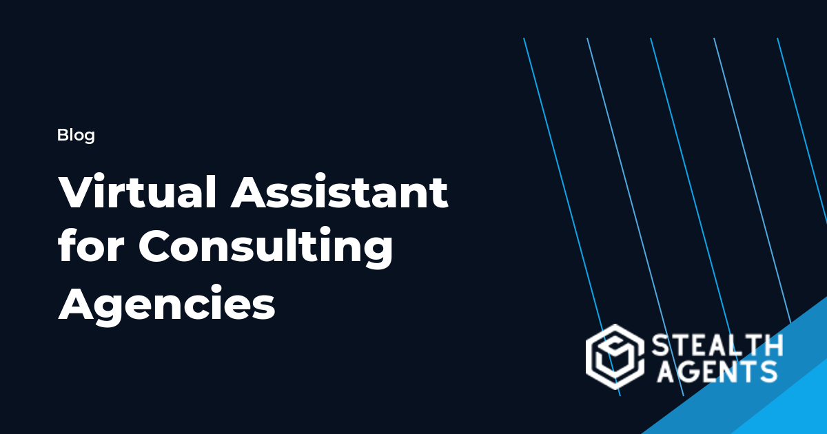 Virtual Assistant for Consulting Agencies workflow guide