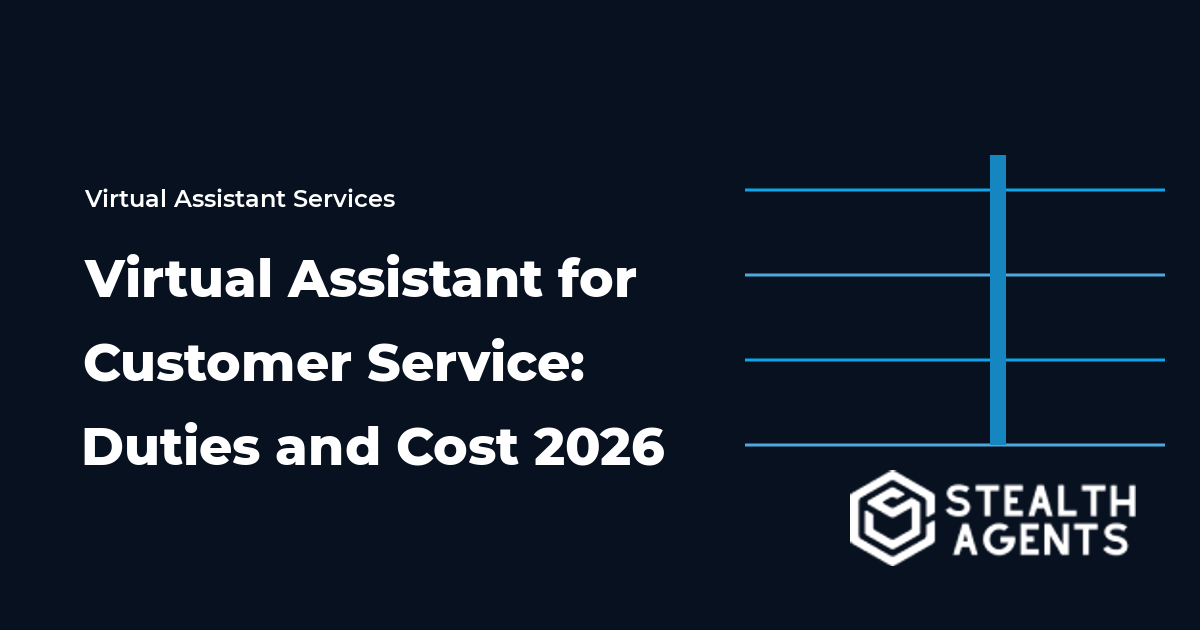 Virtual Assistant for Customer Service: Duties and Cost 2026