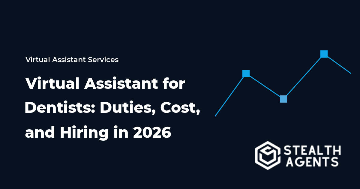 Virtual Assistant for Dentists: Duties, Cost, and Hiring in 2026