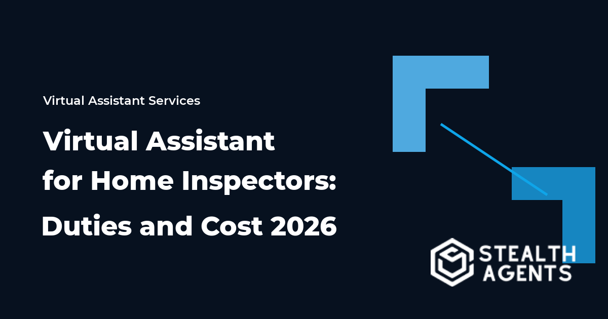 Virtual Assistant for Home Inspectors: Duties and Cost 2026