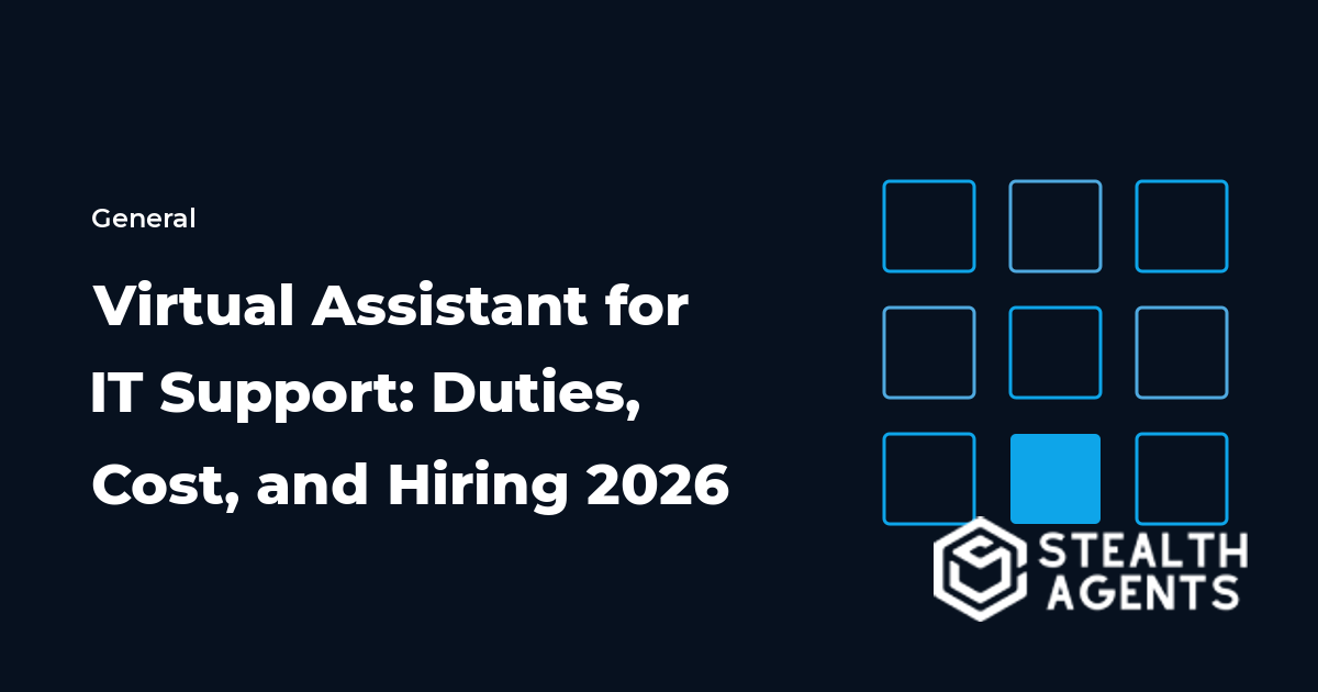 Virtual Assistant for IT Support: Duties, Cost, and Hiring 2026