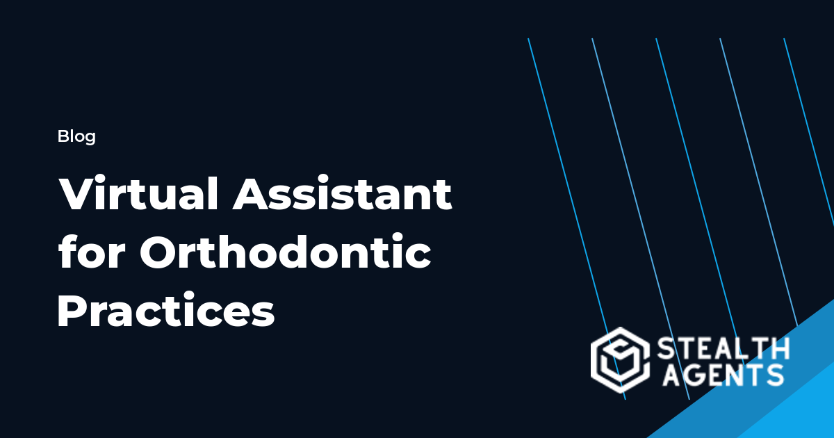 Virtual Assistant for Orthodontic Practices workflow guide