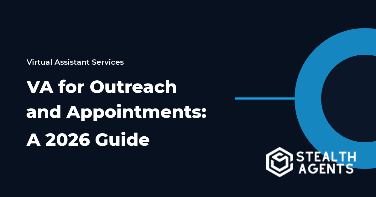 Virtual Assistant for Outreach and Appointments: A 2026 Guide