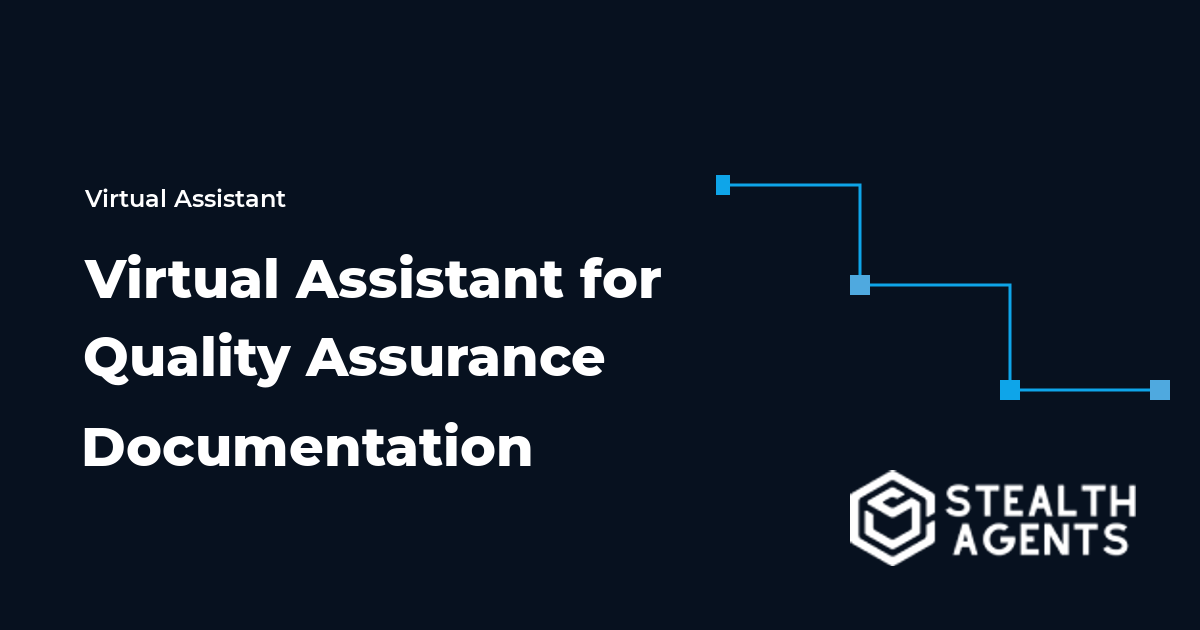 Virtual Assistant for Quality Assurance Documentation